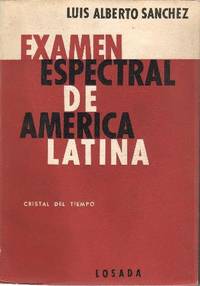 Examen espectral de la América Latina (Civilización y cultura. Esencia de la tradición. Ataque...