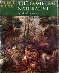 The Compleat Naturalist - A Life of Linnaeus