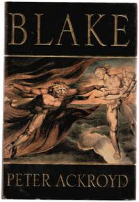 Blake - SIGNED COPY by Ackroyd, Peter - 1995