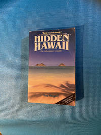 Hidden Hawaii: The Adventurer's Guide (Hidden guides)