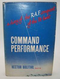 Command Performance: The Authentic Story of the Last Battle of Coastal Command, R.A.F