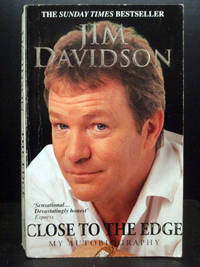 Close to the Edge by Jim Davidson - Paperback - 2002 - from booksalvation (SKU: 9780091883126BR9051)