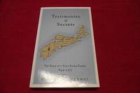 image of Testimonies & Secrets: The Story of a Nova Scotia Family, 1844-1977