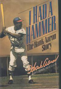 I HAD A HAMMER The Hank Aaron Story