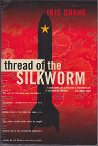 Thread of the Silkworm by Iris Chang - November 1996