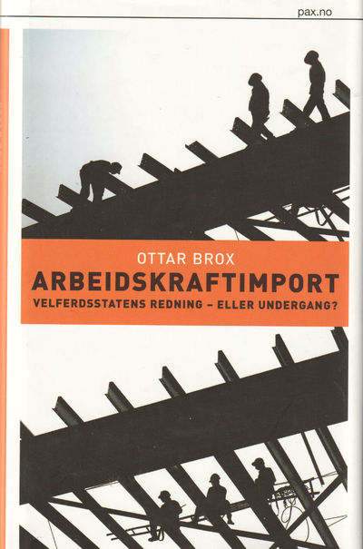 Arbeidskraftimport. Velferdsstatens redning -…