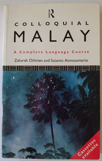 Colloquial Malay by Othman, Zaharah - 1995