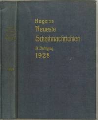 Kagan's Neueste Schachnachrichten Schachzeitung Volume 8 by Bernhard (1866-1932) editor Kagan - First - 1928 - from The Book Collector ABAA, ILAB (SKU: C0484)