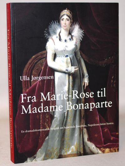 Fra Marie-Rose til Madame Bonaparte.