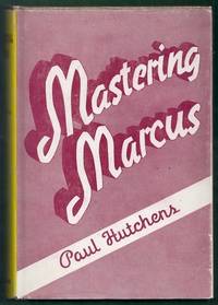 Mastering Marcus by Paul Hutchens - Hardcover - from Gail's Books (SKU: BC2148)