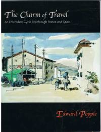 The Charm of Travel de Edward Popple - 2008