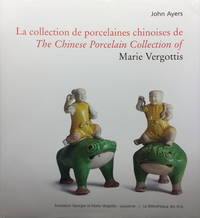 La collection de porcelaines chinoises de/The Chinese Porcelain collection of: Marie Vergottis