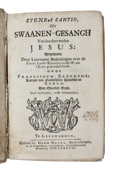 Cygnea cantio, ofte Swaanen-gesangh van den stervenden Jesus (...). (photo 2)