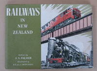 Railways in New Zealand by A. N PALMER - First Edition. - 1959 - from Mainly Fiction (SKU: 019492)