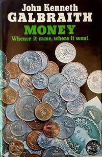 Money: Whence It Came Where It Went
