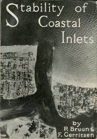 Stability Of Coastal Inlets by Bruun, P, and Gerritsen, F - 1961