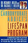The Carbohydrate Addict's Lifespan Program: Personalized Plan for bcmg Slim Fit Healthy your 40s 50s 60s Beyond