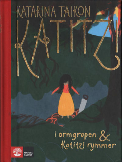 KATITZI I ORMGROPEN & KATITZI RYMMER.