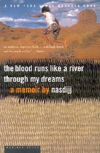 The Blood Runs Like a River Through My Dreams