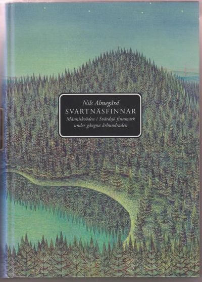 Svartnäsfinnar. Människoöden i Svärdsjö finnmark…