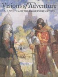 Visions of Adventure: N. C. Wyeth and the Brandywine Artists
