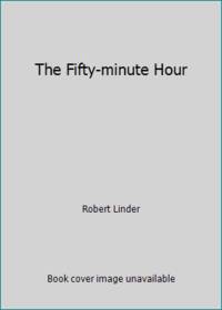 The Fifty-minute Hour