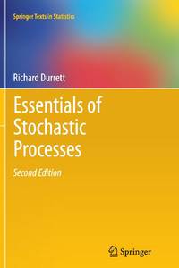 Essentials of Stochastic Processes