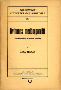 Kvinnans medborgarrätt. Sammanfattning af tvenne…
