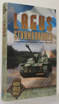 Lagus' stormkanoner. Stormkanonbataljonen i strid…