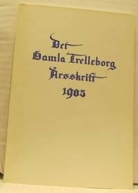 Det gamla Trelleborg. Årsskrift 1985.