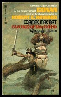 SWORD OF THE GAEL - Cormac Mac Art by Offutt, Andrew J. (re: Robert E. Howard) - 1975