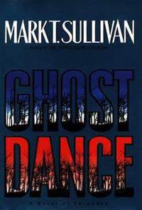 Ghost Dance by Mark Sullivan - 1999