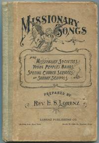 image of Missionary Songs for the Use of Missionary Societies, Missionary and Gleaners' Bands, and Other Missionary Meetings with Special Provision for Missionary Concerts