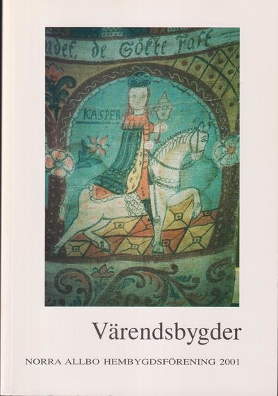 Värendsbygder 2001. [Utg. av] Norra Allbo…