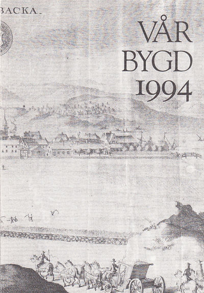 Vår bygd 1994. Sjuttiosjunde årgången. [Utg. av]…