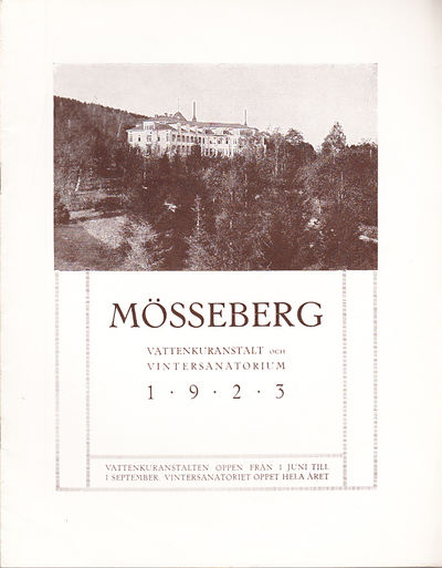 Mösseberg Vattenkuranstalt och Vintersanatorium…