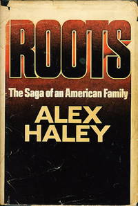 ROOTS: The Saga of an American Family.