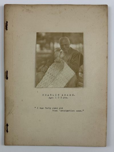 [Photographically-Illustrated Memoir About South Carolina Former Slave, Charlie Adams]