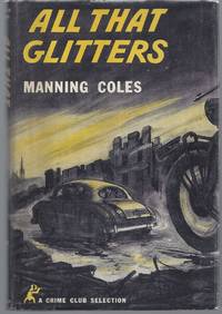 All That Glitters (w/Typed Letter, Signed) by Coles, Manning (Adelaide Francis Oke Manning & Cyrl Henry Coles) - 1954