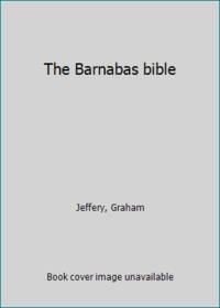 The Barnabas bible by Jeffery, Graham - 1973