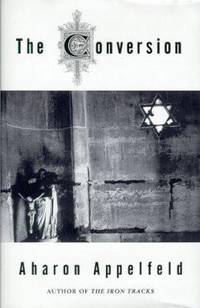 The Conversion : A Novel