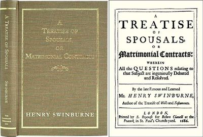 A Treatise of Spousals, or Matrimonial Contracts: Wherein all the..
