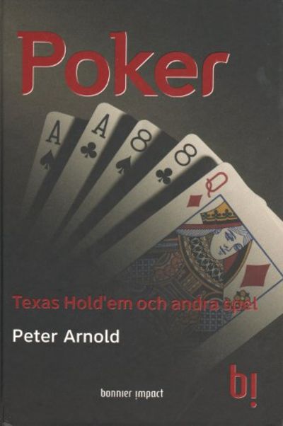 POKER. Texas Hold'em och andra spel.
