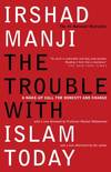 The Trouble With Islam Today