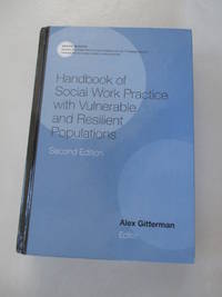 Handbook of Social Work Practice with Vulnerable and Resilient Populations