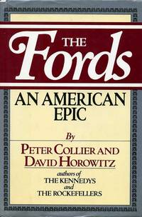 The Fords: An American Epic by Collier, Peter;Horowitz, David - 1987