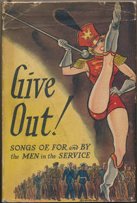 cover of Give Out! Songs by and for the Men in Service