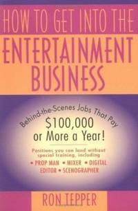 How to Get Into the Entertainment Business