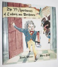 The 39 Apartments of Ludwig Van Beethoven by Jonah Winter - Signed First Edition - 2006 - from Knickerbocker Books (SKU: 002055)