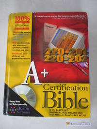 A+ Certification Bible by Tetz, Edward; Phillips, Joseph; Chakraborti, Angshuman; Clarke, Glen E.; Gupta, Meeta; Mogha, Rashim; Parihar, Mridula - 2001-08-15